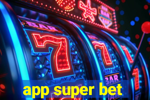 app super bet